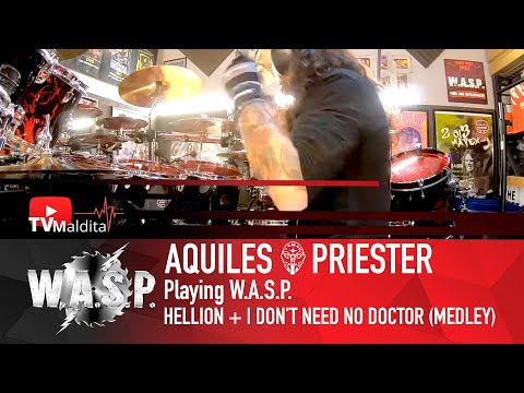 TVMaldita Presents: Aquiles Priester Playing Hellion / I Don’t Need No Doctor (W.A.S.P. Medley)