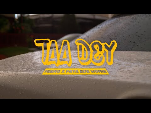 MIERO X FAYA EDE WOMIE - TAA DEY (PROD. NANO)