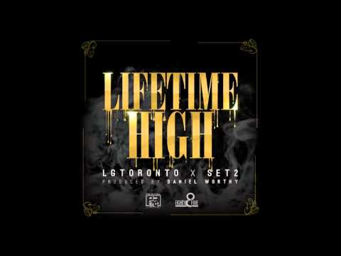 LG Toronto ft Set2 Lifetime high produced by Daniel Worthy