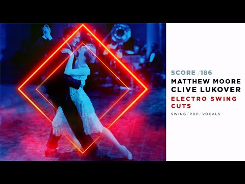 SCORE/186 ELECTRO SWING CUTS - Library Music Sampler