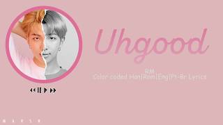 RM (BTS) - 어긋 (uhgood) (Color Coded Lyrics/Han/Rom/Eng/Pt-Br)