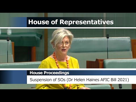 House Proceedings - Suspension of Standing Orders (Dr Helen Haines' AFIC Bill 2021)