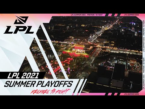 Prepare to Fight | 2021 LPL Summer Playoffs