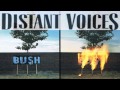 bush distant voices subtitulada