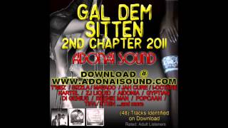 Adonai Sound - Gal Dem Sittin (2nd Chapter) (2011 Mix CD Preview)