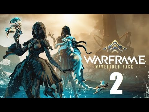 Warframe | Episode 132 [THE WAVERIDER] - Page 2