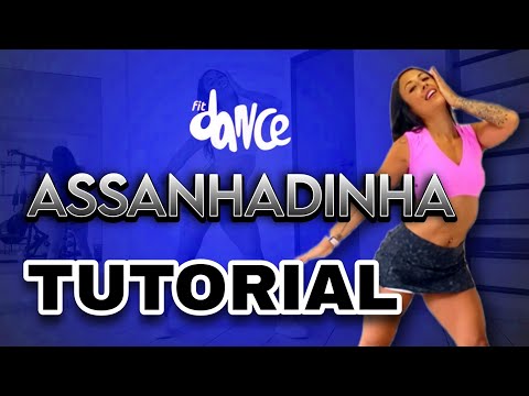 📣 TUTORIAL ‼️ ASSANHADINHA - Pocah Ft. MC Durrony | FitDance (Coreografia)