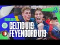 COMEBACK KINGS ? | Highlights Celtic U19 - Feyenoord U19 | UEFA Youth League 2023-2024