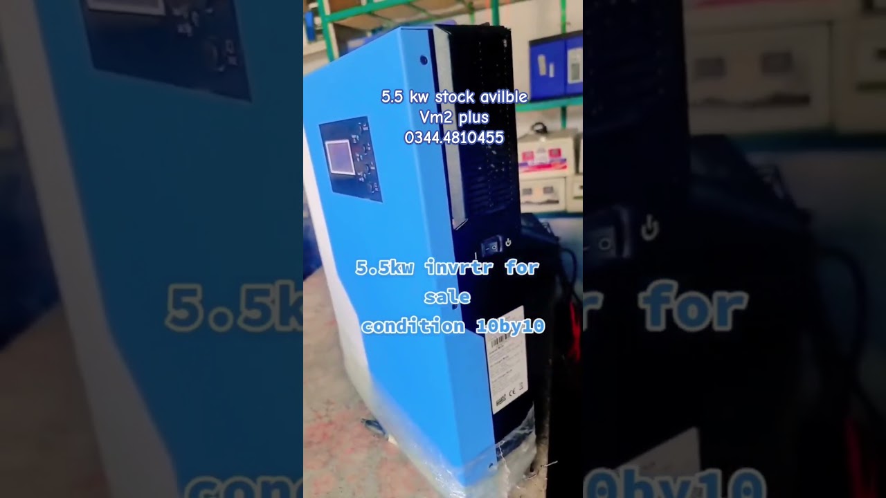 5.5 kw stock avilble import from china .mursaleen electronics swabi #electronic #inverter #maxpower