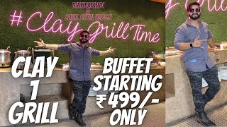 Clay 1 Grill (Bczz It's Grill Time) | Buffet Starting ₹499/- Only | Dietdimaadi | Sahil Sethi Vlogs