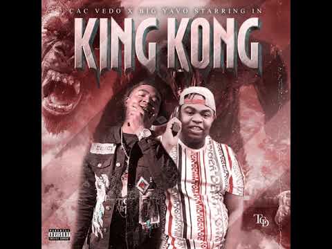 CAC Vedo x Big Yavo - King Kong