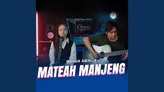 Download lagu Mateah Manjeng (Acoustic) mp3