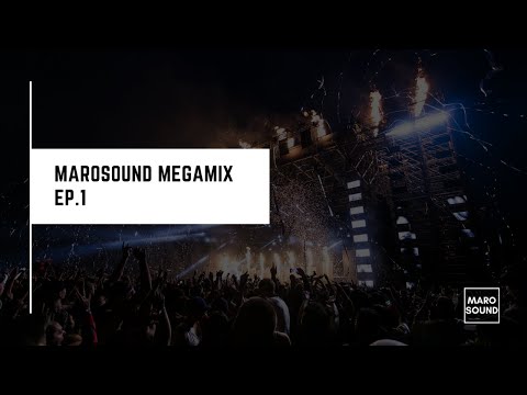 MEGAMIX  EP-1 2020 (MAROSOUND) EDM - DANCE - CLUB