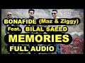 FULL AUDIO | MEMORIES |  BONAFIDE (Maz & Ziggy) | Bilal Saeed