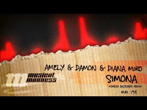 Amely & Damon & Diana Miro - Simona (Mordax Bastards Remix) [OFFICIAL]