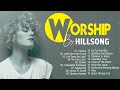 Top 100 Hillsong Praise And Worship Songs Playlist 2022 Christian Hillsong Worship Songs 2022