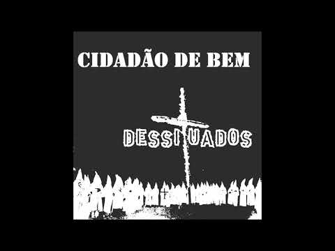 Dessituados - Cidadão de bem
