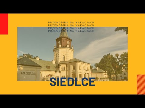 Perełki Mazowsza: Siedlce