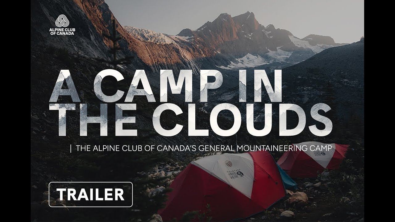 [TRAILER] A CAMP IN THE CLOUDS - The ACC's General Mountaineering Camp