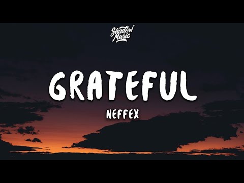 NEFFEX - Grateful 1 Hour Lyrics 🎶|| Grateful Song Nightcore 1 Hour🎧|| NEFFEX - Grateful 1 Hour Loop🔥