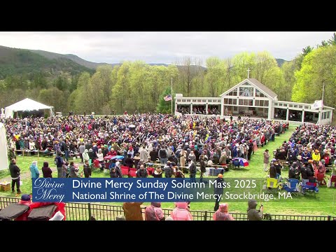 Mass and Celebration of Divine Mercy From Stockbridge, Ma - 2025-04-27