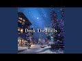 Deck The Halls