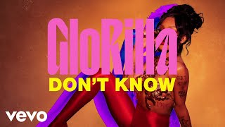 GloRilla - Don't Know (GloRidaz Bonus) (Official Lyric Video)