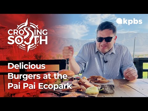 Crossing South Bite Size: Delicious Burgers at the Pai Pai Ecopark