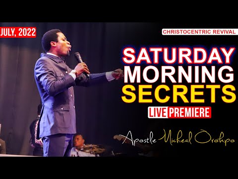 [16TH JULY 2022] SATURDAY MORNING SECRETS with APOSTLE OROKPO MICHAEL | Non-stop Charged Teachings
