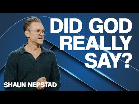 DID GOD REALLY SAY? | Pastor Shaun Nepstad