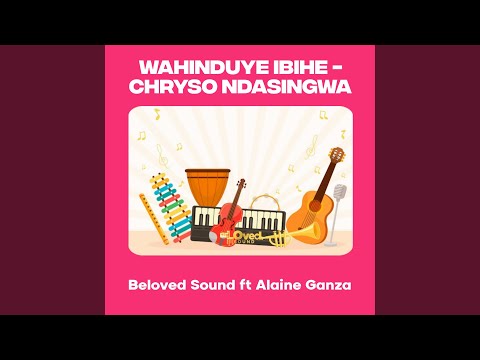 Wahinduye Ibihe - Chryso Ndasingwa (Cover)