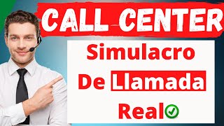 Simulación De Llamada de Call Center | Mock Call