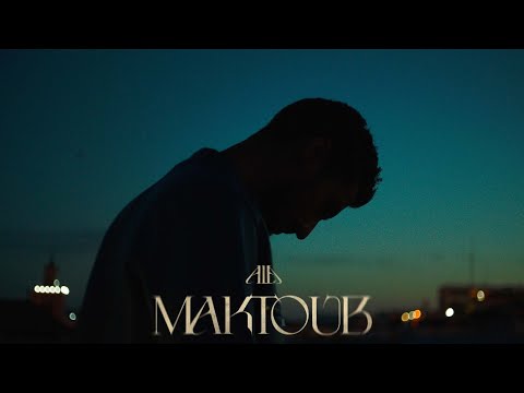 A.L.A - Maktoub (Official Music Video)