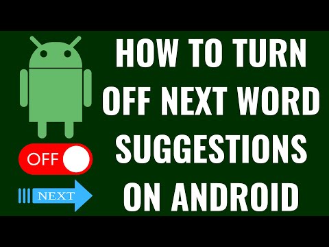 How to Turn Off Next Word Suggestions on Android