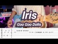 Iris |©Goo Goo Dolls |【Guitar Cover】with TABS