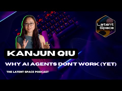 Why AI Agents Don't Work (yet) - with Kanjun Qiu of Imbue