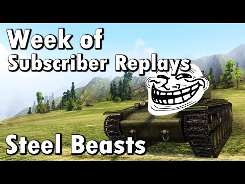 Week of Subscriber Replays | Steel Beasts | Day 3