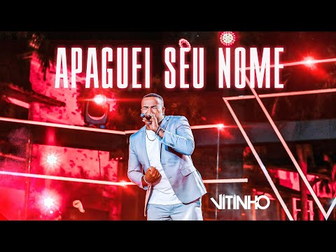 VITINHO - Apaguei Seu Nome