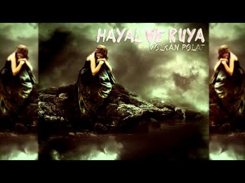 Volkan Polat - Hayal ve Rüya (2015/Lyric Video)