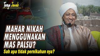 Download lagu Mahar Nikah Menggunakan Mas Palsu - Habib Hasan Bin Ismail Al Muhdor mp3