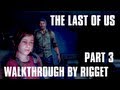 Last of Us Прохождение Часть 3 "Знакомство с Элли" 