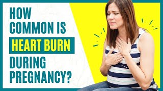 Why You Have Heartburn During Pregnancy | Home Remedies To Reduce Heartburn
