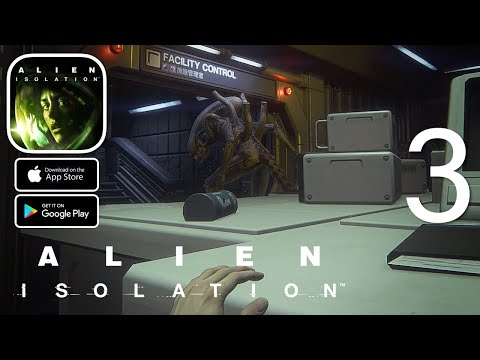 Alien: Isolation - iOS / Android Walkthrough Gameplay Part 3