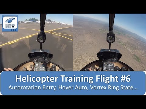 Helicopter Flight Training 6 - Autorotation Entry, Hover Auto, Vortex Ring State & more
