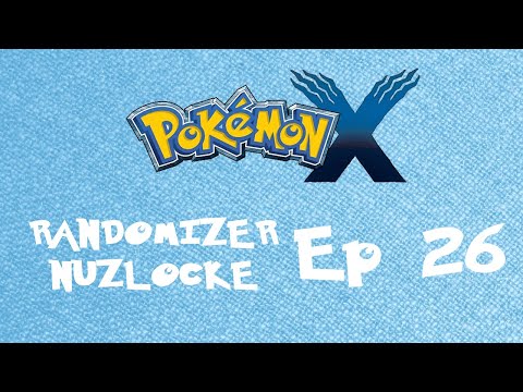 GREATEST STORYLINE!!! / Pokemon X Randomizer Nuzlocke / Ep 26