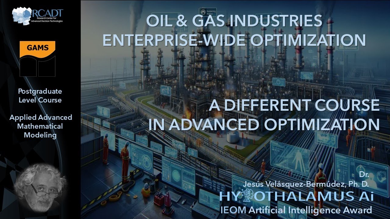 RCADT - Course: Oil & Gas Industries, Enterprise-Wide Optimization.