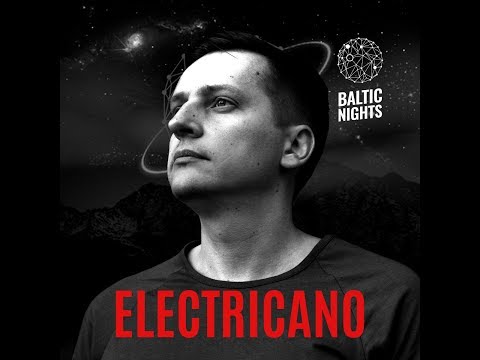 ELECTRICANO [Live from Baltic Nights 15/11/2019]