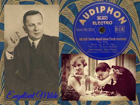 Ich hab heute Abend einen Tisch reserviert  - Orch. John Morris & Engelbert Milde (Audiphon 2127)