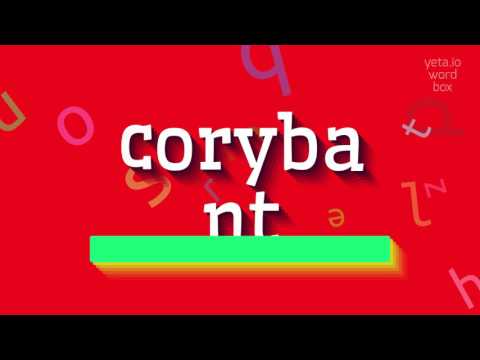 How to say "corybant"! (High Quality Voices)