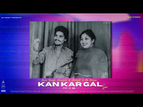KAN KAR GAL SUN X AMAR SINGH CHAMKILA X AMARJOT X DK MUSIX